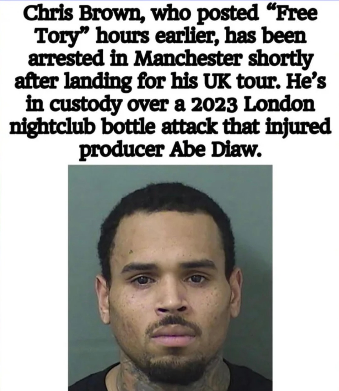 Chris Brown said Free Tory then got locked up himself - meme