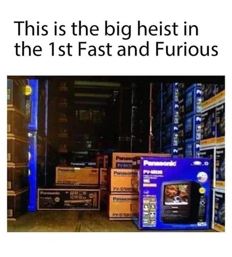 1st Fast n Furious - meme