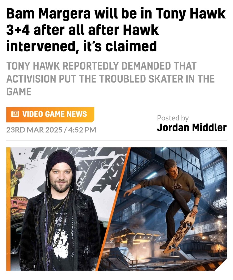 Tony Hawk said Bam goes in the game and Activision obeyed - meme
