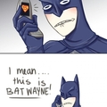 you go batman!