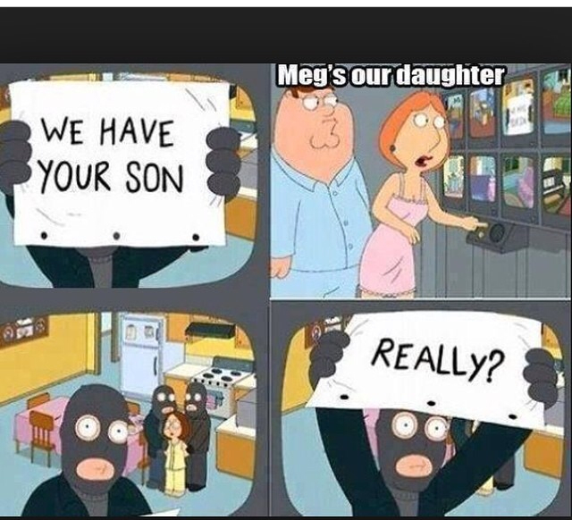 We have your son. - meme