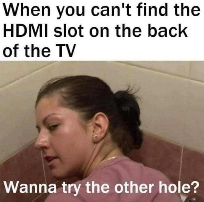 Other hole, best hole - meme