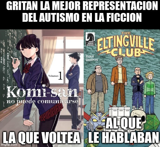 como autista diagnosticado me identifico mas con el segundo - meme