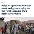 Belgium approves four-day week and gives emplyees the right to ignore their bosses after work