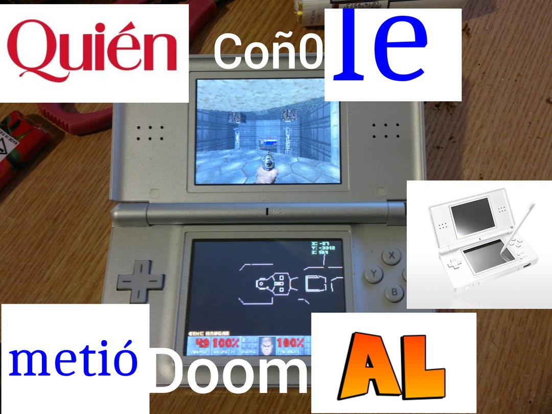 Quien le metió Doom al Nintendo DS - meme