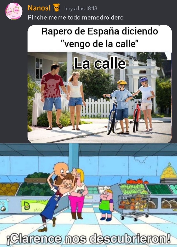 Clarence nos descubrieron - meme