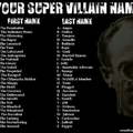 Tell me you super villain name in comments