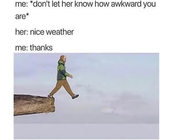 Socially awkward people - meme