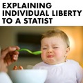 Explaining individual liberty to a statist