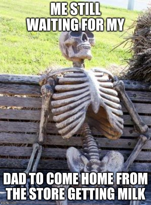 Waiting meme