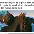 Ohhh toothless