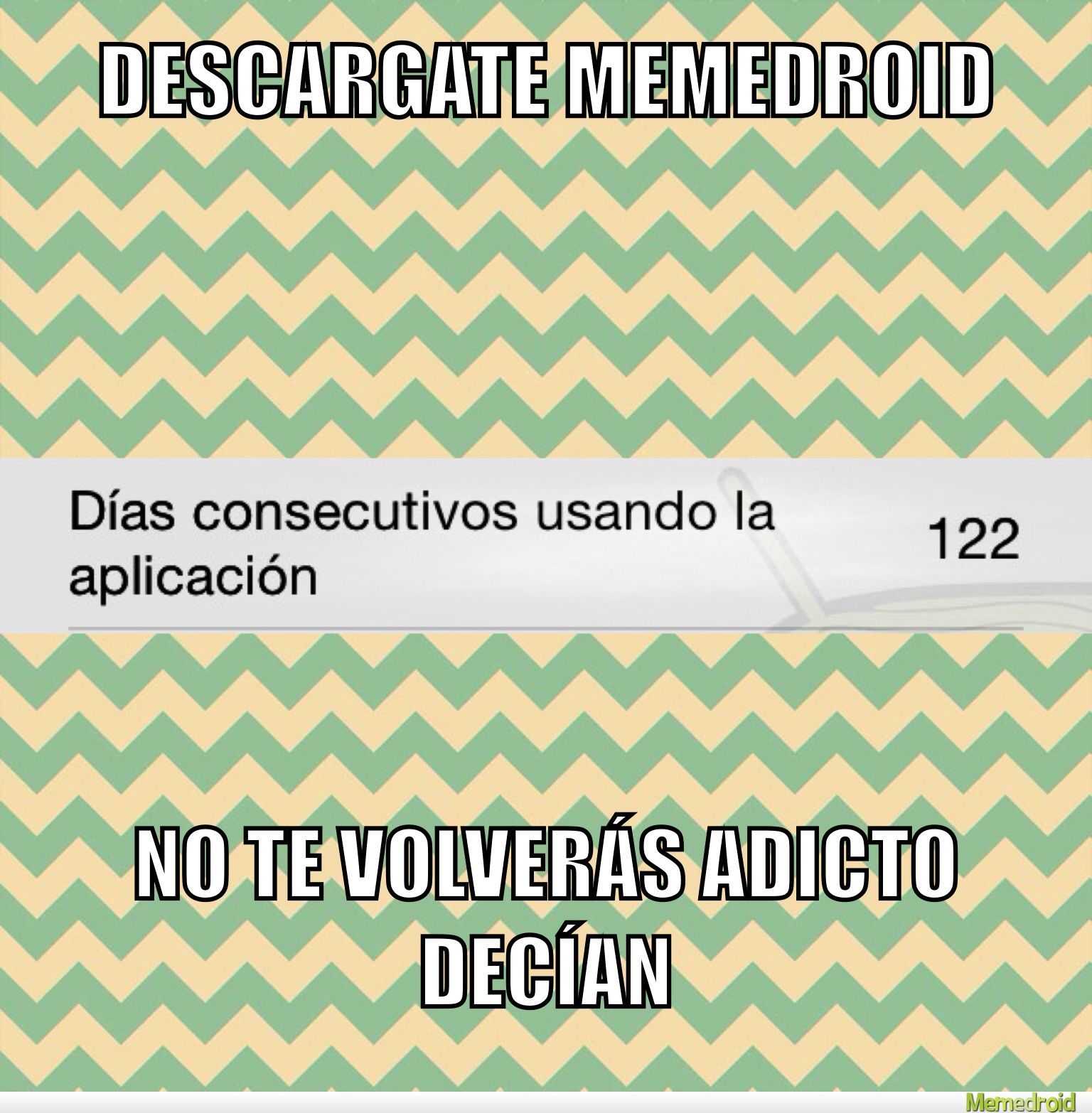 No te volverás adicto decían - meme