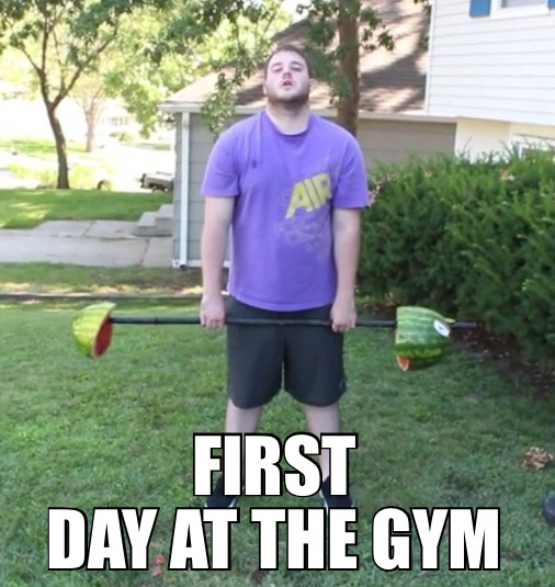 Your first day at the gym - meme