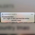first presidential alert in history was lit af! can’t wait for the future ones.