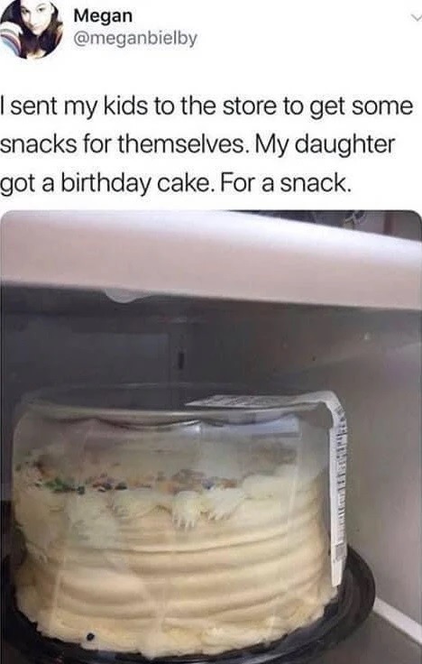 Happy birthday cake for a snack - meme