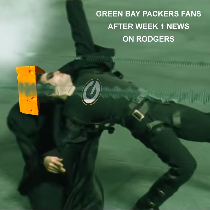 Green Bay Packers Fan Week 1 After Aaron Rodgers Injury News - meme