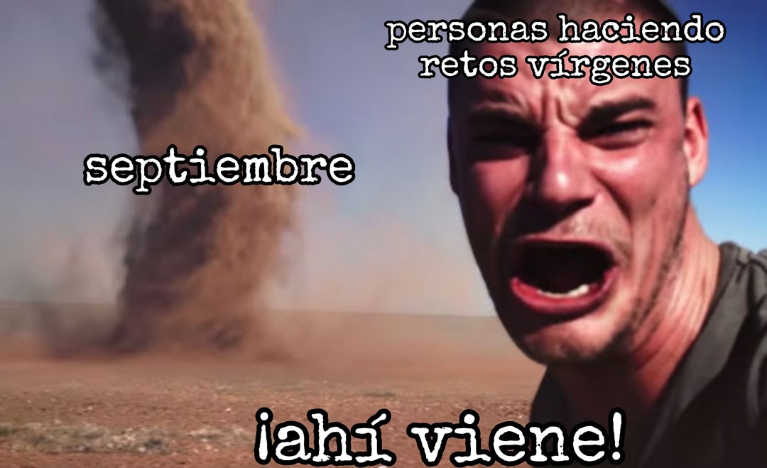 Ahí viene - meme