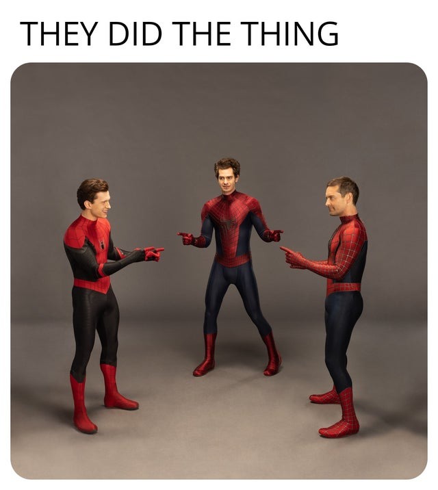They did the thing - meme