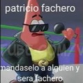 Patricio Fachero :boomer: