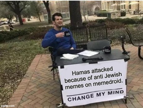 Coincidence? Or does Hamas read memdroid? - meme
