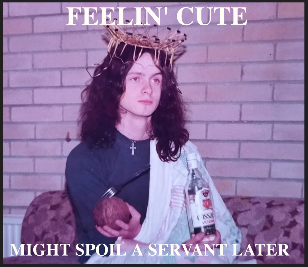 Feelin' cute, might spoil a servant later - meme