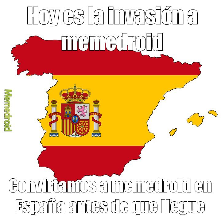 España no se invade sin el permiso de los españoles - meme