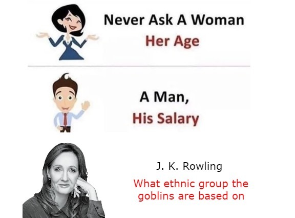 What you should never ask J. K. Rowling - meme