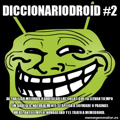 Diccionariodroid #2. Gracias a @mr_power_el_god por la idea - meme