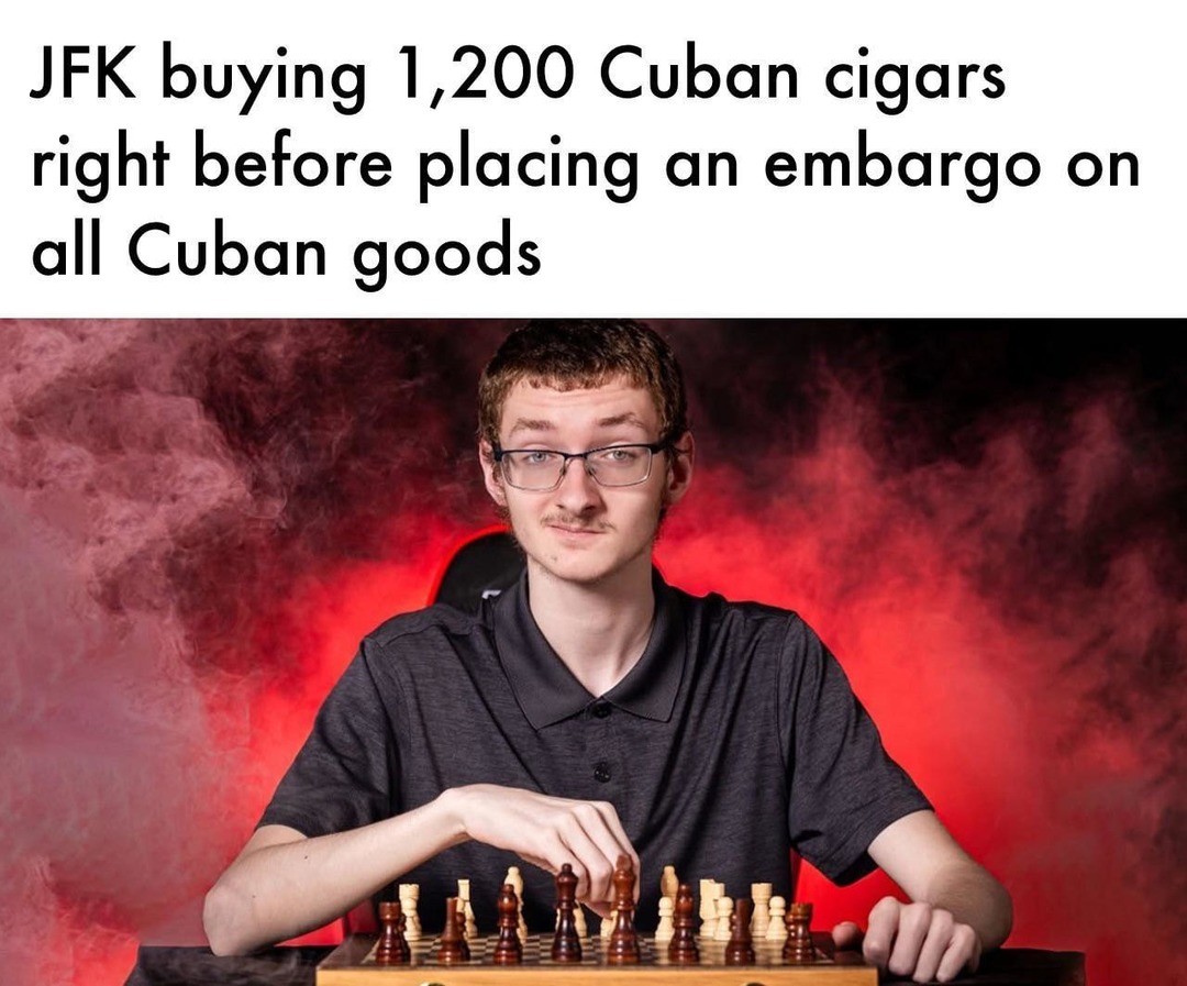 JFK buying cigars before banning cigars like a boss - meme