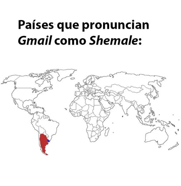 Países que dicen Gmail como Shemale y viven en el error - meme