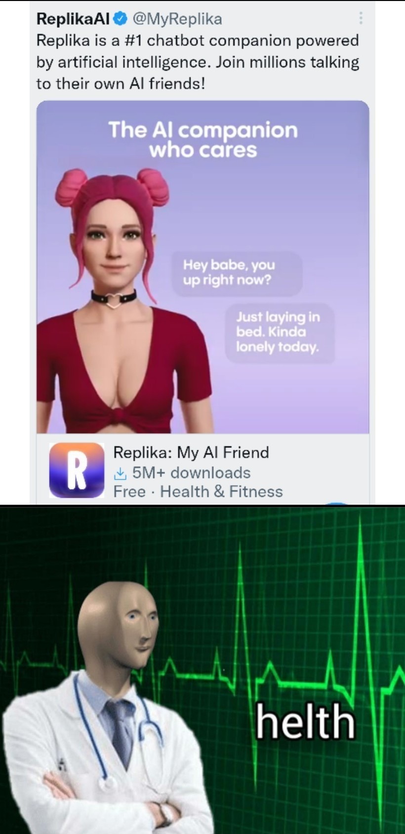 If you think talking to a chat bot is good for your health, it is already too late for you - meme
