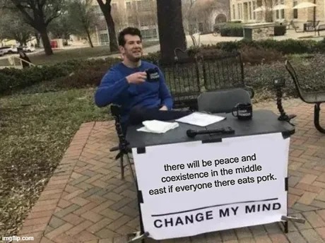 They need to eat some pork - meme