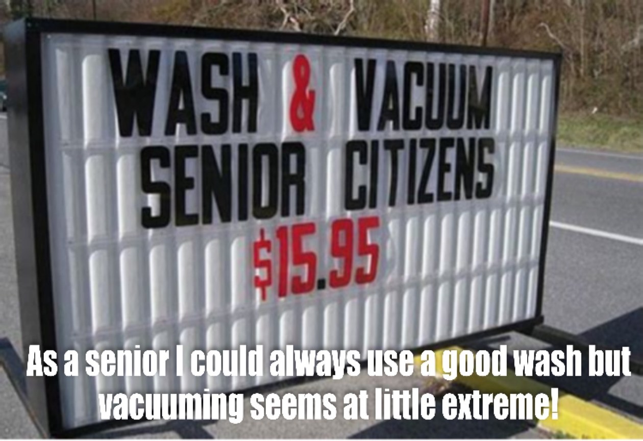I hadn’t realized they offered this kind of service for seniors! - meme