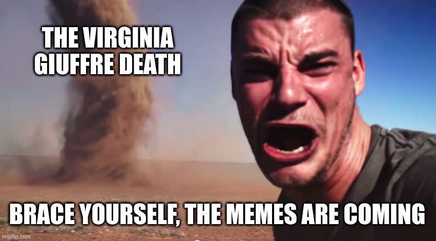 Virginia Giuffre just "committed suicide" - meme
