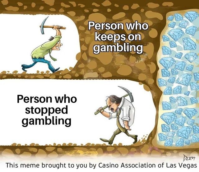 Don't gamble - meme