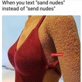 Sand nudes XD
