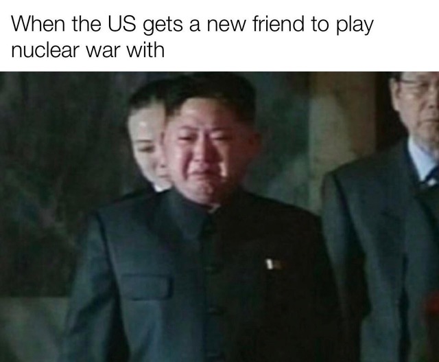 When the US gets a new friend to play nuclear war with - meme