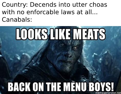 Cannibalism & Anarchy - meme