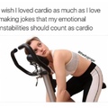 I love cardio...