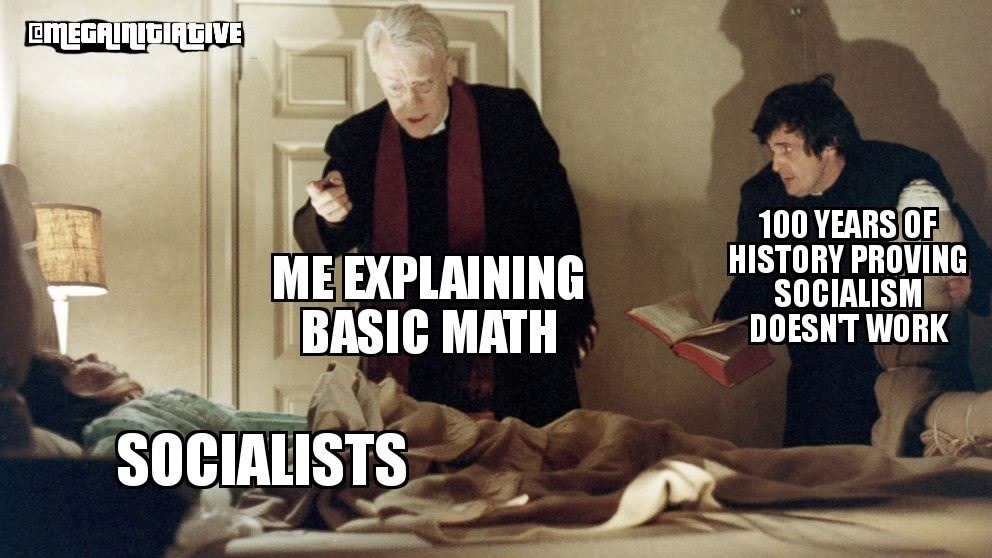 Old meme blast #23 - Socialists and basic math don't mix