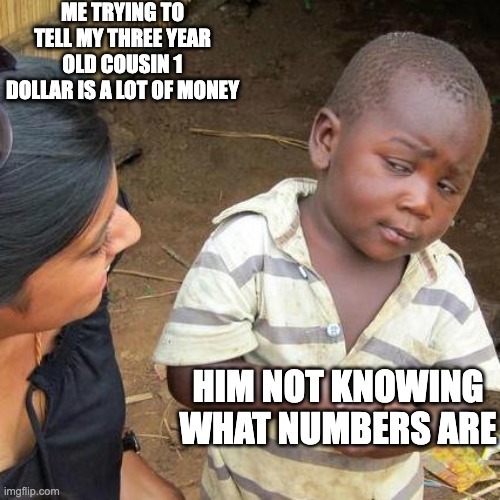 1 dollar is a lot of money - meme
