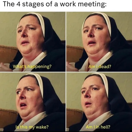 Work meeting - meme
