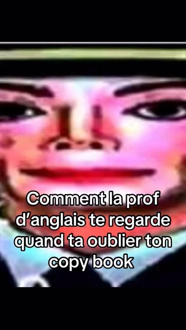 La prof d'anglais quand t'as oublié ton cahier = fin du monde - meme