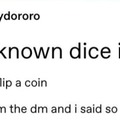 Dongs as a dice