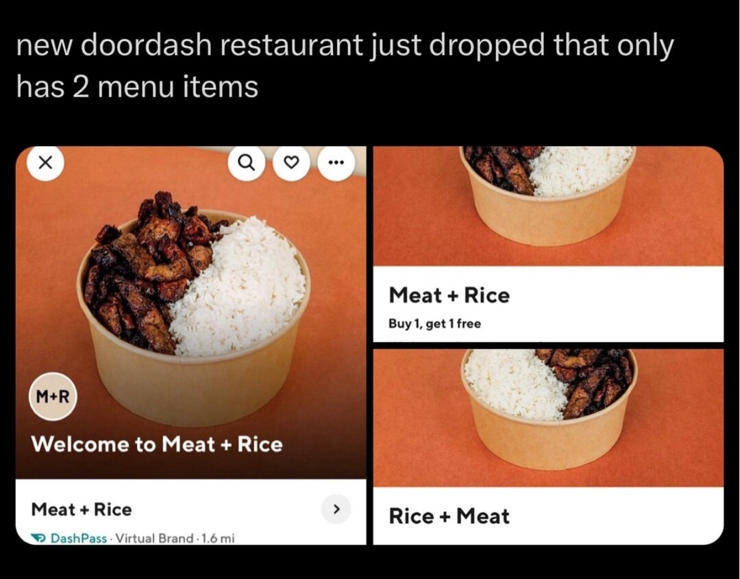 New DoorDash place only serves rice and meat and honestly? Respect - meme
