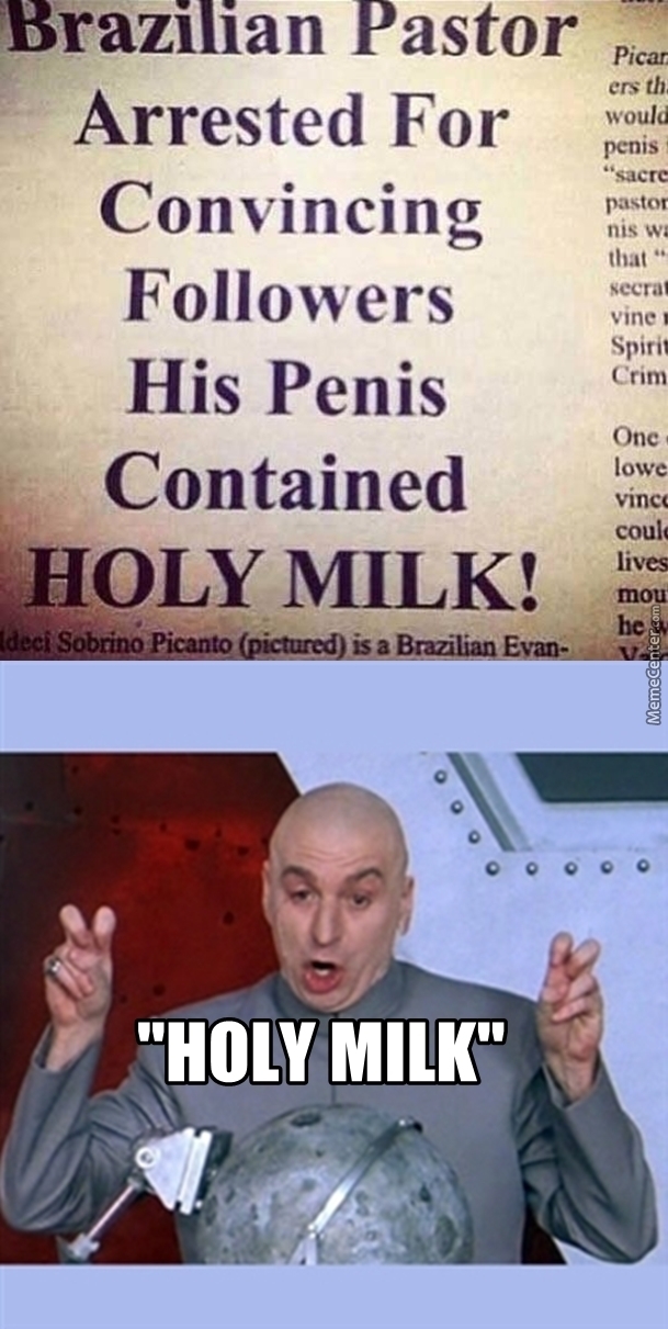 holy milk - meme