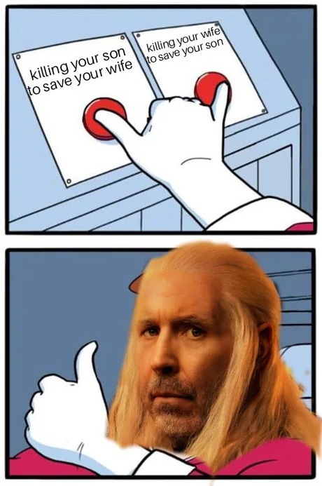 king viserys Targaryen meme