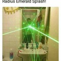 Nothing can deflect the emerald splash