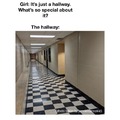 It's just a hallway