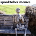 Waiting to post spooktober memes